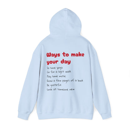 Ways To Make Your Day-Unisex Heavy Blend™ Hooded Sweatshirt