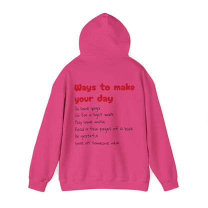 Ways To Make Your Day-Unisex Heavy Blend™ Hooded Sweatshirt