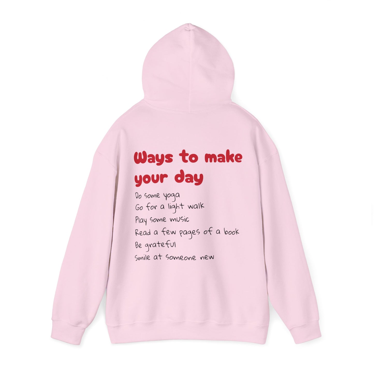 Ways To Make Your Day-Unisex Heavy Blend™ Hooded Sweatshirt